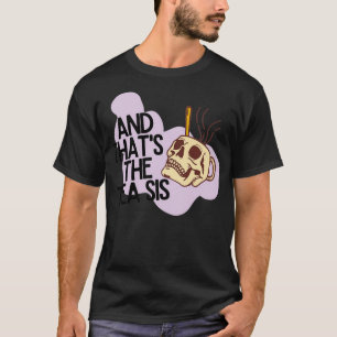 Und Thatx27s das TEA 5 T-Shirt