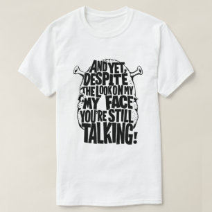 UND TROTZ DER AUSSICHT AUF MEIN GESICHT SIND SIE I T-Shirt