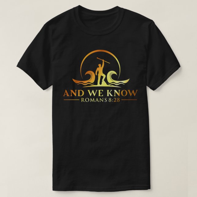 Und wir kennen die Römer 828, Bibelverse Christlic T-Shirt (Design vorne)