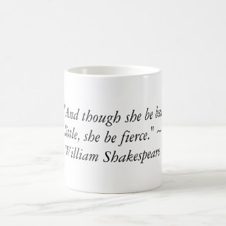 "Und zwar ist sie, aber wenig, ist sie heftig. " Kaffeetasse
