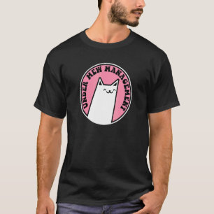 Under Mew Management Wortspiel Katze 1 T-Shirt