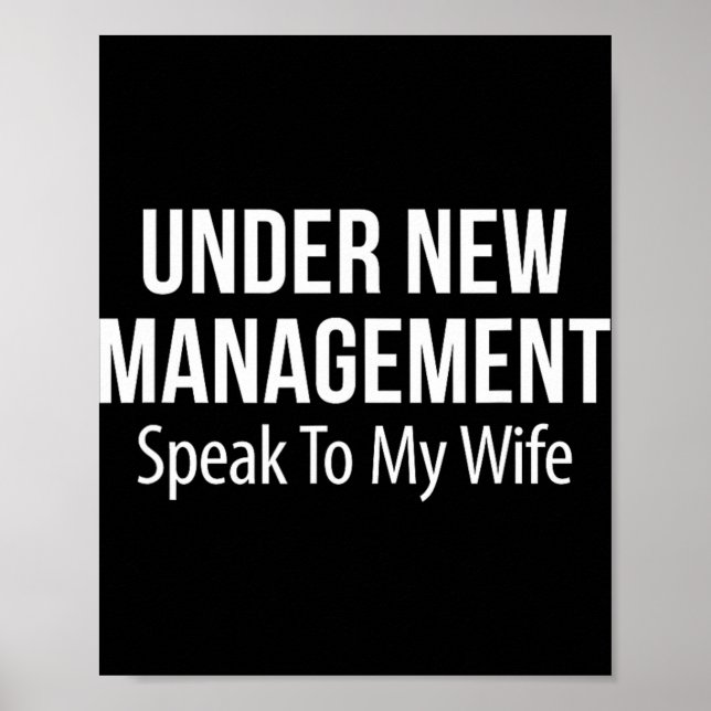 Under New Management - Speak To My Wife -  Poster (Vorne)