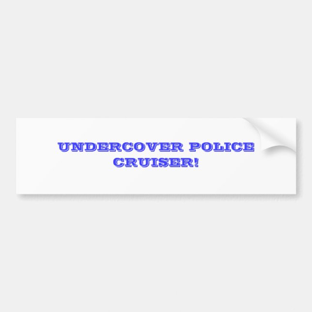 UNDERCOVER POLIZEI-KREUZER! AUTOAUFKLEBER (Vorne)