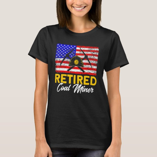 Underground Mining Retired American Coal Miner 1 T-Shirt (Vorderseite)