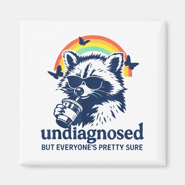 Undiagnosed But Everyone's Pretty Sure Funny Racco Magnet (Vorne)