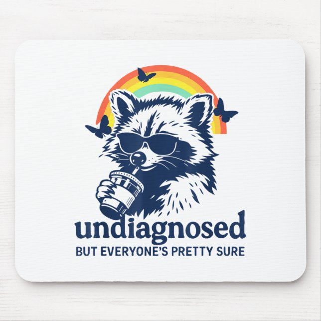 Undiagnosed But Everyone's Pretty Sure Funny Racco Mousepad (Vorne)