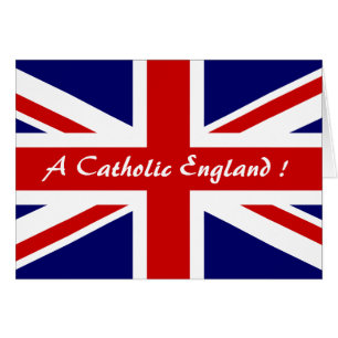 UNE ANGLETERRE CATHOLIQUE !