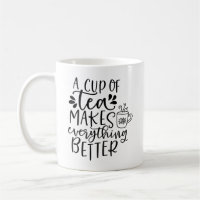 Une tasse de thé rend tout meilleur pour les amate