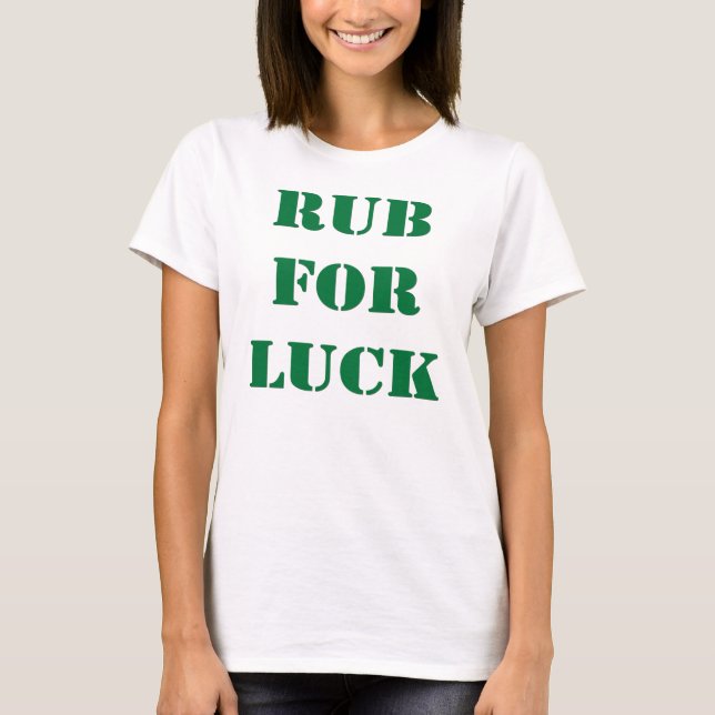 Unebenheit für Glück T-Shirt (Vorderseite)