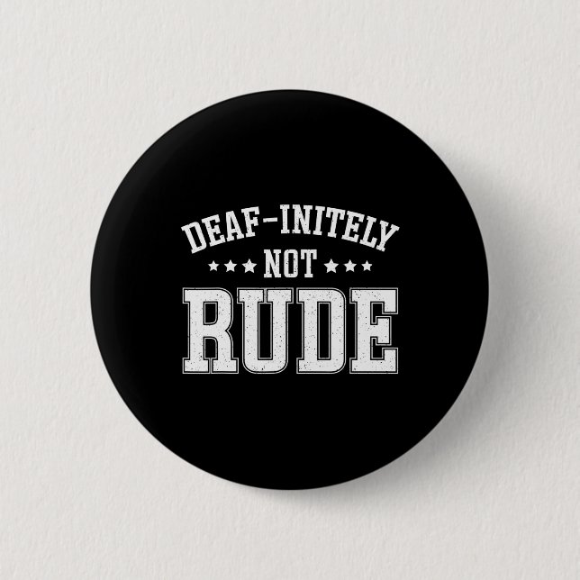 Unendlich nicht rude Fun Deaf Button (Vorderseite)