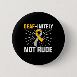 Unendlich nicht unverschämt. ASL Deaf Sign Languag Button