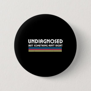Unentdeckt, aber irgendetwas stimmt nicht Funny He Button