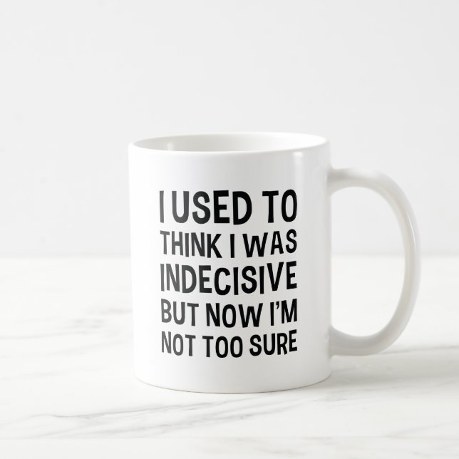 unentschlossen kaffeetasse (Rechts)