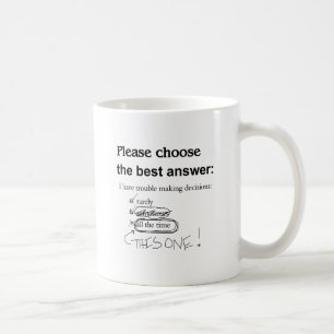 Unentschlossen - schwierige Entscheidungen Kaffeetasse