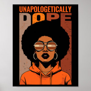 Unentschuldbar schwarzer Drogenstolz Melanin Afrik Poster