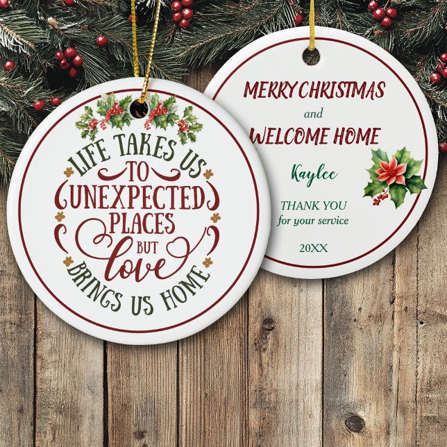 Unexpected Places Welcome Home Christmas Keramik Ornament (Von Creator hochgeladen)