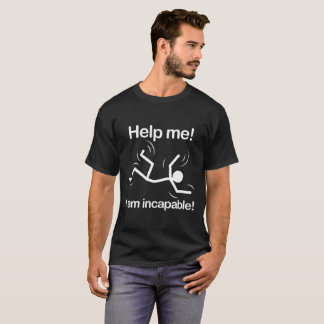 Unfähig (dunkel) T-Shirt