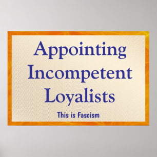 Unfähige Loyalisten ernennen Poster