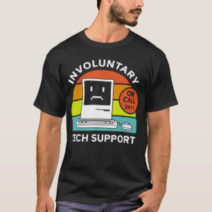unfreiwillige Unterstützung lustig T-Shirt