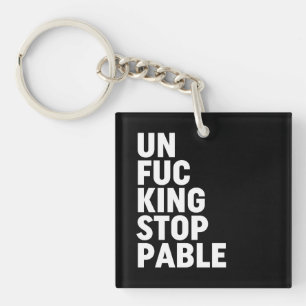Unfu*kingstoppable