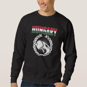 Ungarn Tischtennis Ungarischer Ping Pong Support Sweatshirt