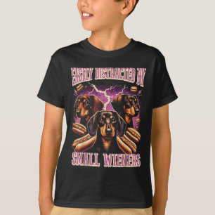 Ungeeignet leicht durch kleine Dackel abgelenkt T-Shirt