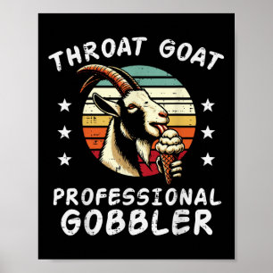 Ungeeignete Ziege Beruflich Gobbler Spaß Joke Poster