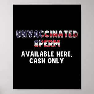 Ungeimpfte Spermien sind hier verfügbar, nur Cash  Poster