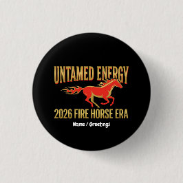 Ungezähmte Energie 2026 Feuerpferd Ära Mondneujahr Button