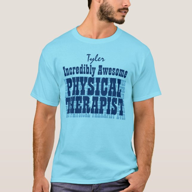 Unglaublich fantastischer körperlicher Therapeut T-Shirt (Vorderseite)