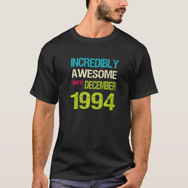 Unglaublich Phantastisch seit Dezember 1994 T-Shirt (Vorderseite)