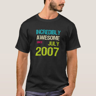 Unglaublich Phantastisch seit Juli 2007 T-Shirt