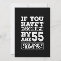 Unglaublich witzig 55-jähriges Grow Up Fun Gag Ges