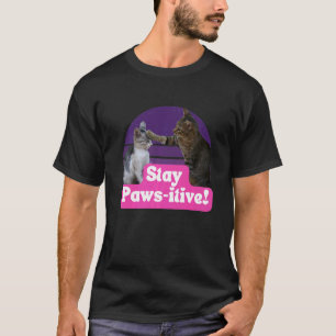 Unglaublich witzig Cat Meme Kitty Feline Bleibe Pa T-Shirt