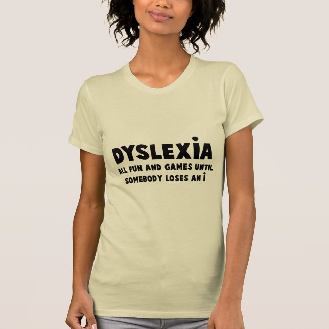 Unglaublich witzig Dyslexie T-Shirt (Vorderseite)