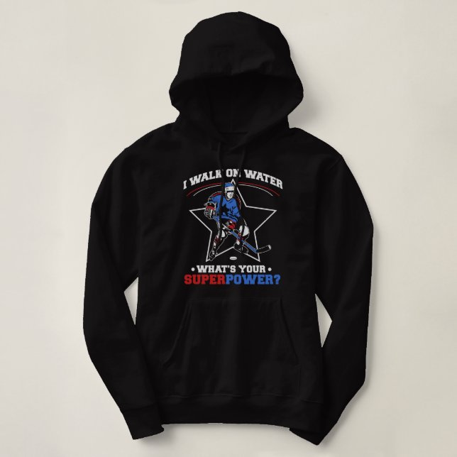 Unglaublich witzig Eishockey-I Walk on Water Gift  Hoodie (Design vorne)