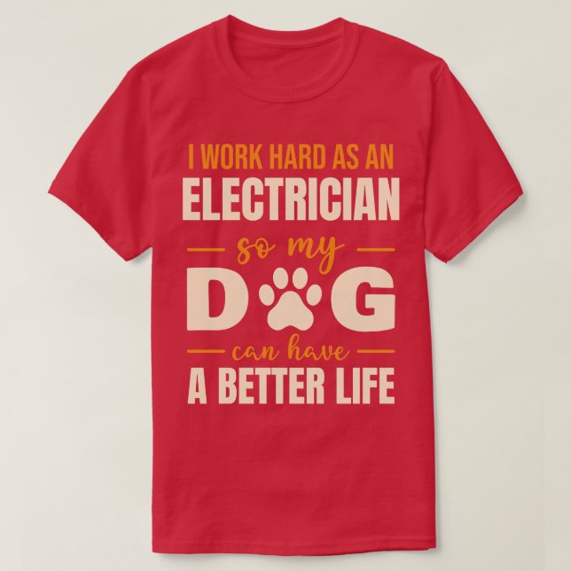 Unglaublich witzig Elektriker-Hundeschluss T-Shirt (Design vorne)