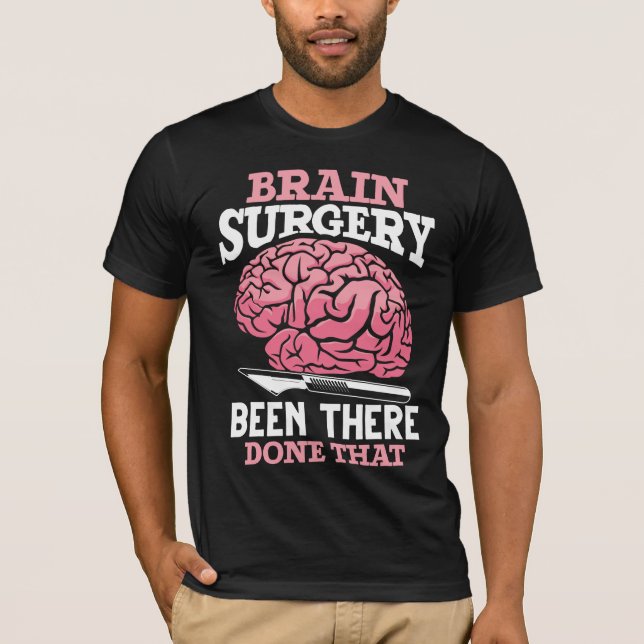 Unglaublich witzig Gehirn Operation Doktor Sprichw T-Shirt (Vorderseite)