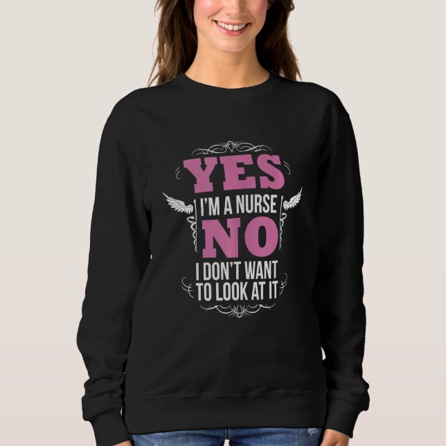 Unglaublich witzig Krankenpflege für Männer Frauen Sweatshirt (Vorderseite)