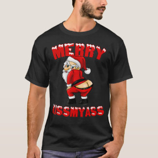 Unglaublich witzig Merry Kissmyass Weihnachten Wei T-Shirt