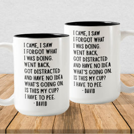 Unglaublich witzig Zitat "Ich kam, ich sah, ich ve Zweifarbige Tasse