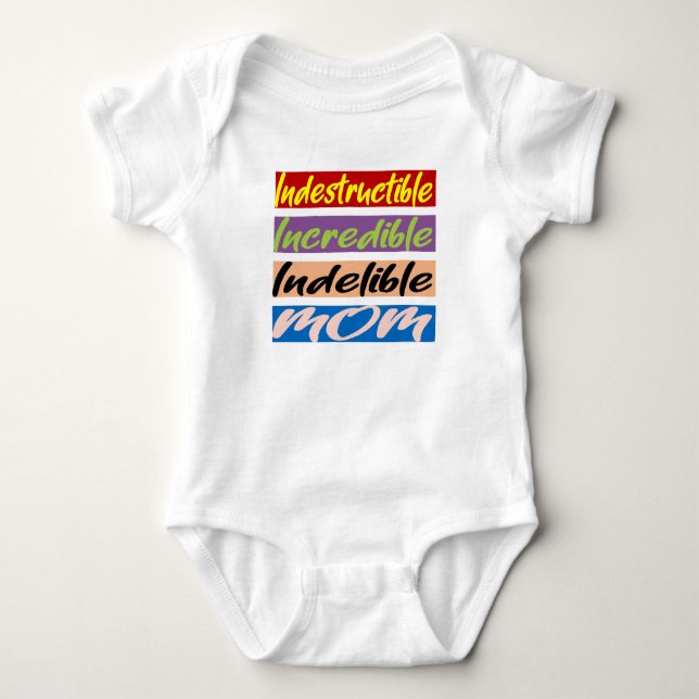 Unglaubliche, unglaubliche, unauslöschliche Mama Baby Strampler (Vorderseite)