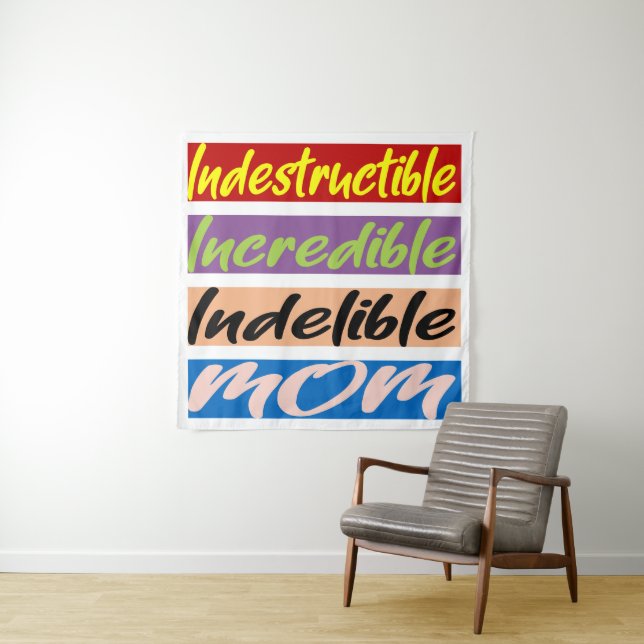 Unglaubliche, unglaubliche, unauslöschliche Mama Wandteppich (Beispiel)