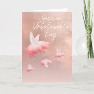 Unglaublicher Tag der fliegenden Schweine Karte