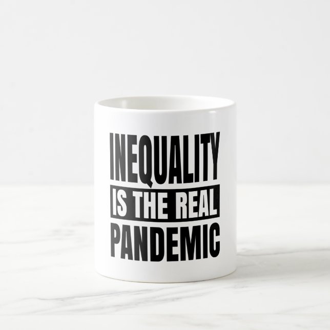 Ungleichheit ist die wahre Pandemie Kaffeetasse (Mittel)