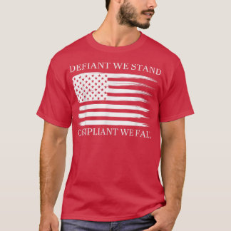 Unglücklich, dass wir konform sind, wenn wir uns b T-Shirt