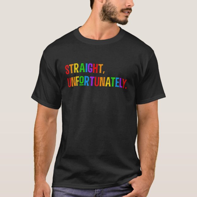 Unglücklicherweise Regenbogen Pride Ally Sh.Irt L T-Shirt (Vorderseite)