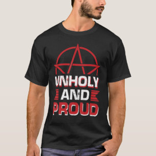 Unheiliger und stolzer gotischer Stolz T-Shirt