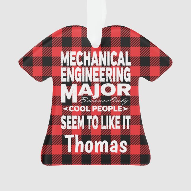 Uni für Maschinenbauingenieure, nur für Coole Pers Ornament (Vorderseite)