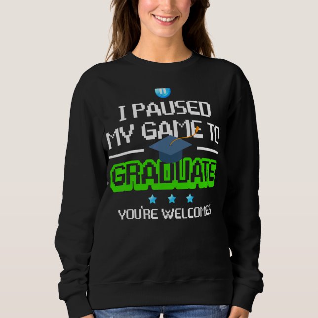 Uni oder High School Gamer Abschluss Geschenk Sweatshirt (Vorderseite)